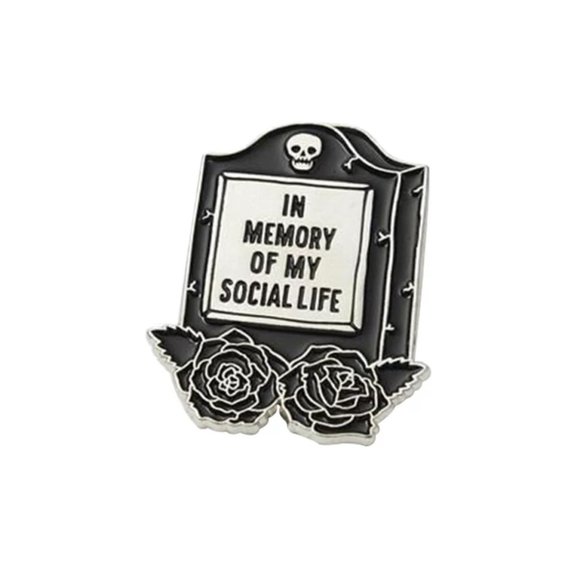 Jewelry - NEW Funny "In Memory Of My Social Life" Pin Brooch